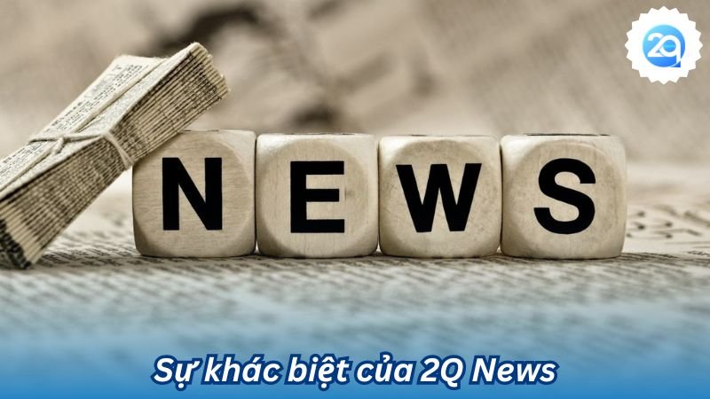 2q - 2Q News - Tin tức cập nhật nhanh chóng và cực tiện lợi 4 Sự khác biệt của 2Q News