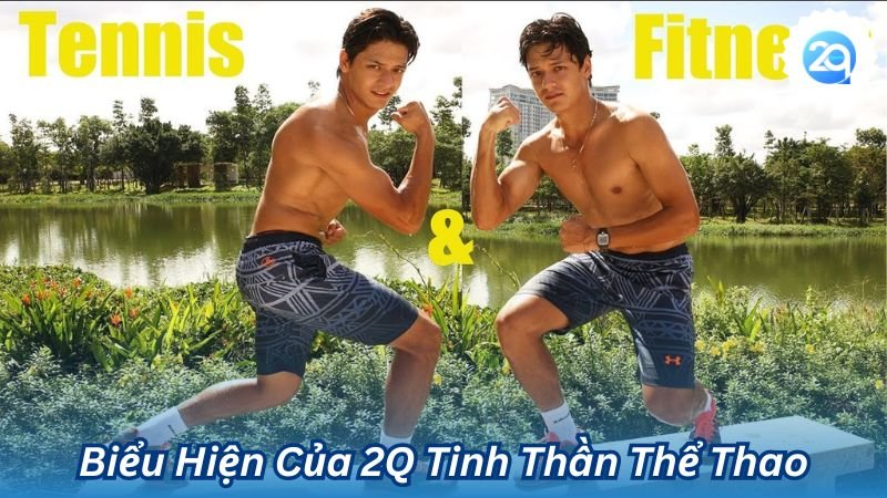 2q - 2Q Tinh Thần Thể Thao, Những Giá Trị Tinh Thần Mãi Bền 4 Biểu Hiện Của 2Q Tinh Thần Thể Thao
