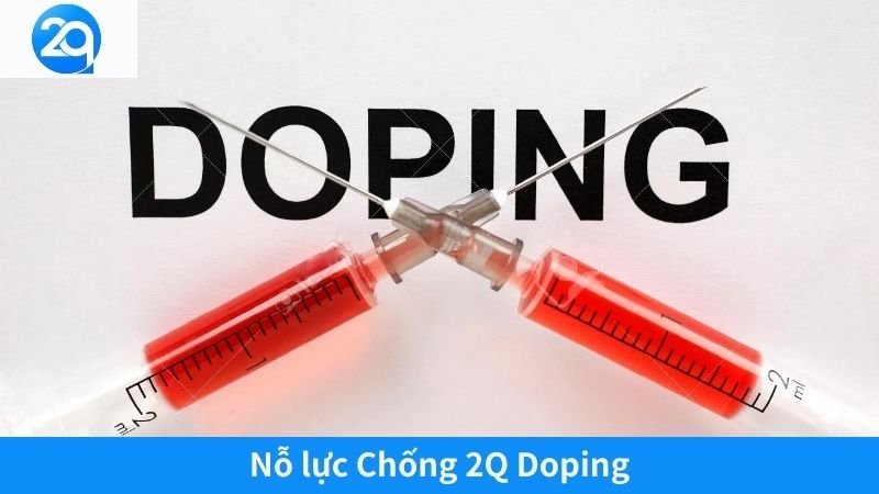 2Q Doping: Tác Động, Nguy Cơ và Giải Pháp Trong Thể Thao 4 Nỗ lực Chống 2Q Doping