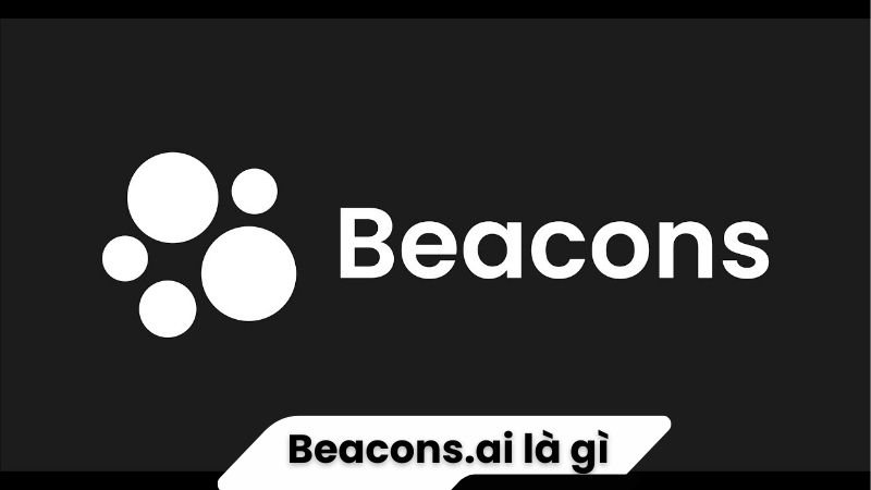 Beacons.ai là gì? 2 Beacons.ai là gì?
