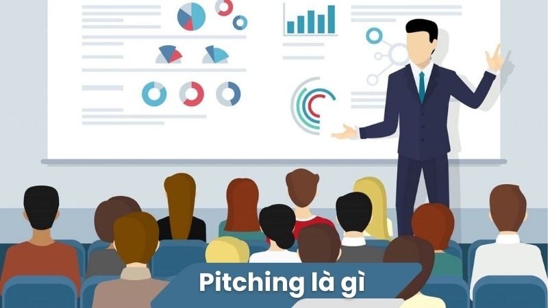 Pitching là gì? 2 Pitching là gì?