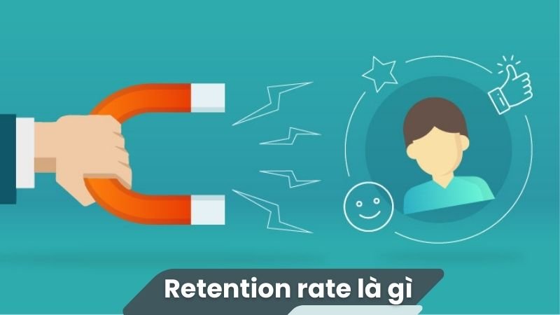 Retention rate là gì? 2 Retention rate là gì?