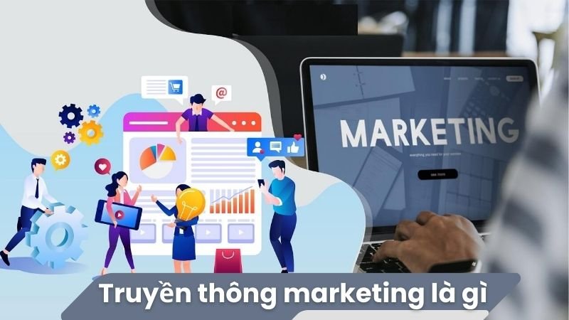 Truyền thông marketing là gì? 2 Truyền thông marketing là gì?